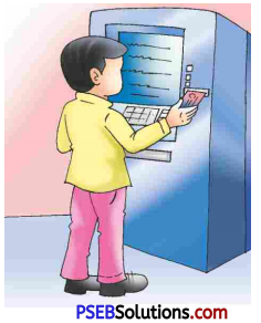 PSEB 5th Class English Solutions Chapter 6 Bank-Our Need 6